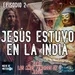 Jesús estuvo en La India
