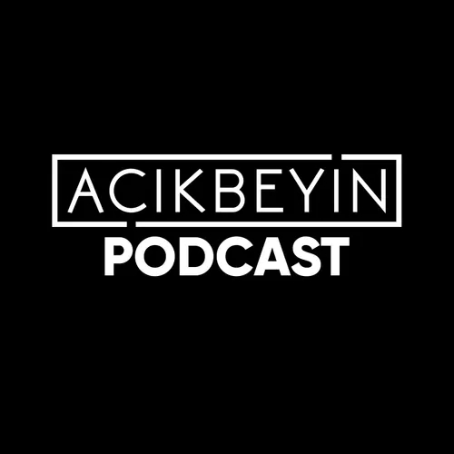 AçıkBeyin‘s Podcast