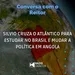 Conversa com o Reitor | Silvio cruza o Atlântico para estudar no Brasil e mudar a política em Angola