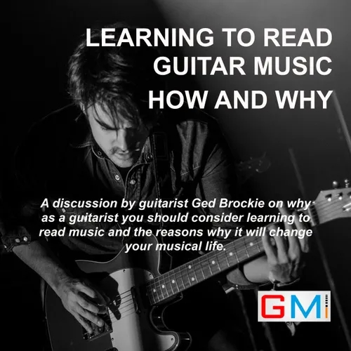 Episode 1 – Guitar Sight Reading – How & Why