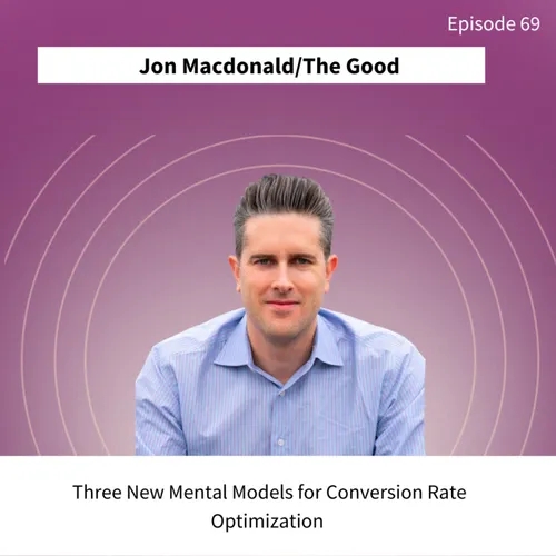 Three New Mental Models for Conversion Rate Optimization 