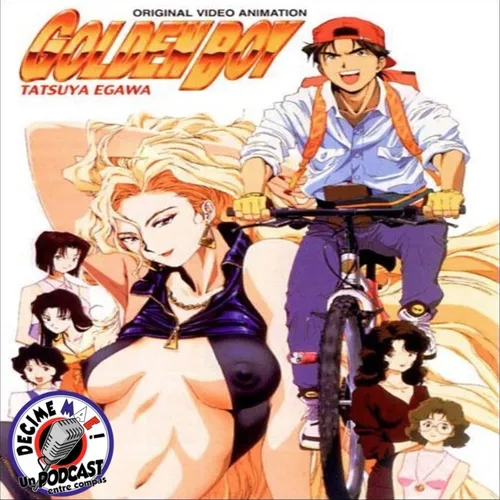 Podcast Anime en Español - Golden Boy Entre Compas (104)