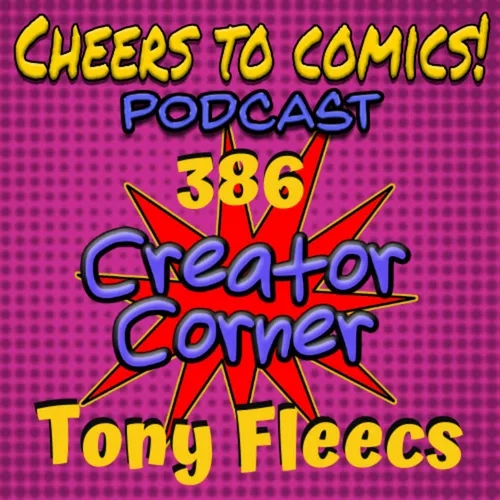#386- Creator Corner: Tony Fleecs (Stray Dogs)