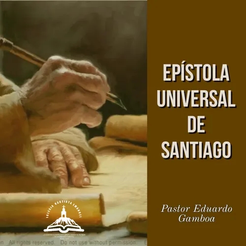 Epístola Universal de Santiago ( INTRODUCCIÒN ) 