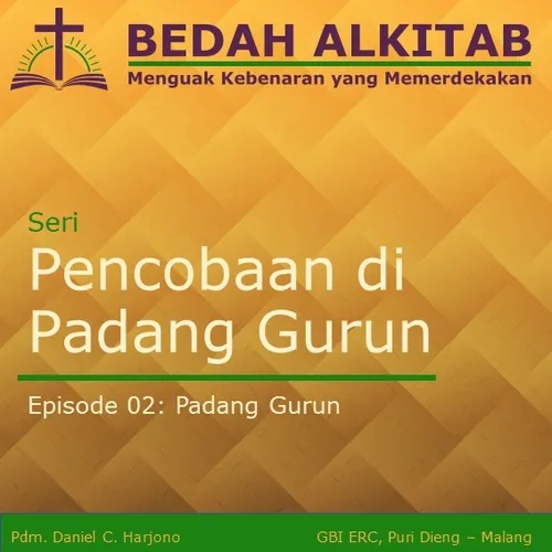 Seri Pencobaan di Padang Gurun 02 - Padang Gurun