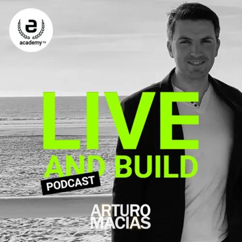 "Live and Build" con Arturo Macias