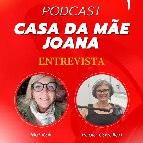 PODCAST CASA DA MÃE JOANA ENTREVISTA COM PAOLA CAVALLARI