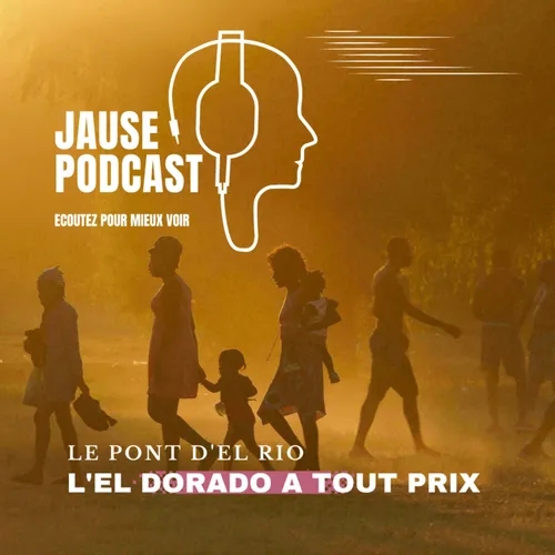 LE PONT D'EL RIO : L'EL DORADO A TOUT PRIX