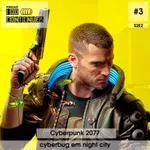 100Continues #03 - Cyberpunk 2077 (C Y B E R B U G 2077)