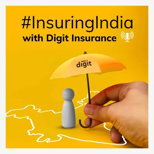 #InsuringIndia - A Digit Insurance Podcast 