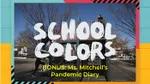 School Colors Bonus: "Ms. Mitchell's Pandemic Diary"