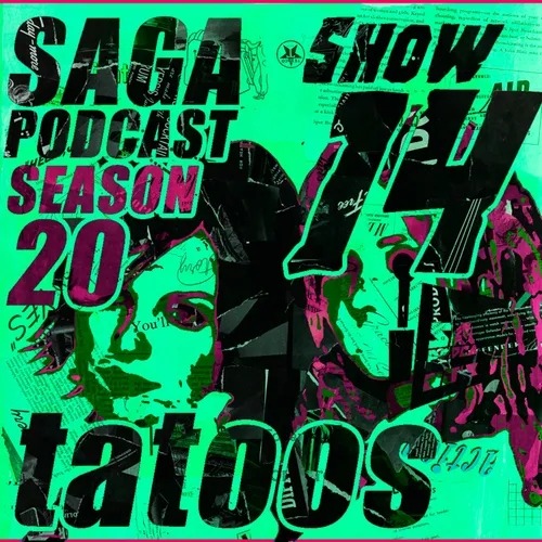 Saga Podcast S20E14 - Tatuajes Famosos
