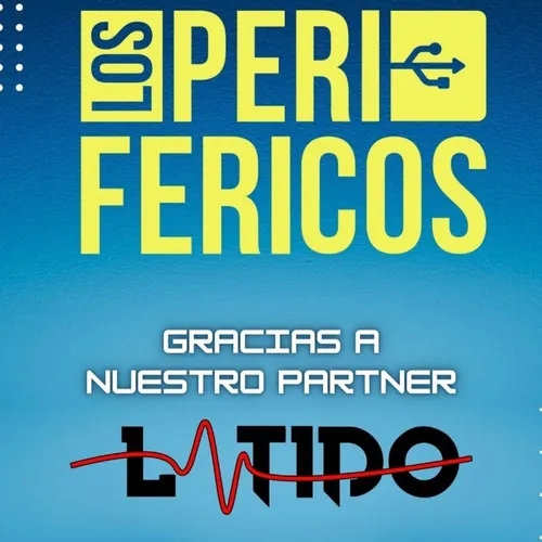 "Los Periféricos", league of legends y más esports