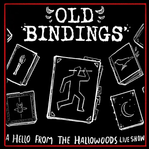 Old Bindings - Live Show