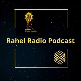 Rahel Radio Podcasts