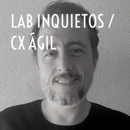 LAB INQUIETOS/CX ÁGIL