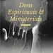 Dons Espirituais & Ministeriais # 03 | Dons de Revelação