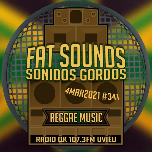 Fat Sounds Sonidos Gordos Nª341 5mar2021