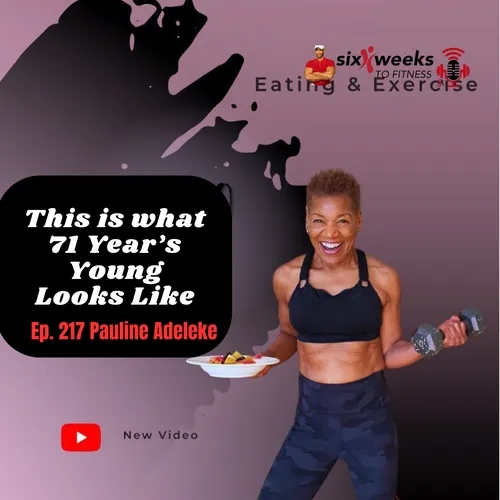 Aging Fearlessly: Pauline Adeleke's Secret to a Vibrant Life at 71, Episode 217