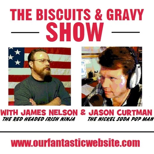 The Biscuits & Gravy Show