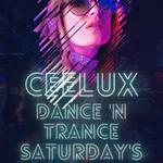 Ceelux - Dance N Trance Saturday's@purevybesuk.com 25 June 2022