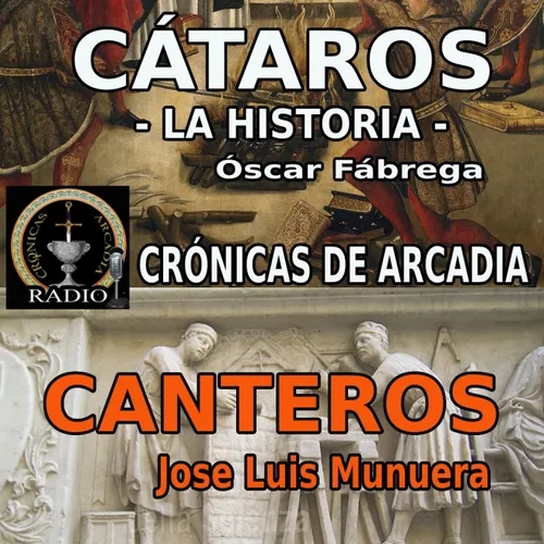 Los cátaros,con Óscar Fábrega. // Canteros medievales,historias, secretos y curiosidades, con José Luis Munuera.