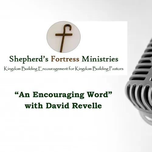 "An Encouraging Word" with David Revelle