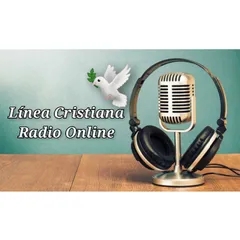 Línea Cristiana Radio Online