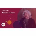 182 | Entrevista com Walderez de Barros