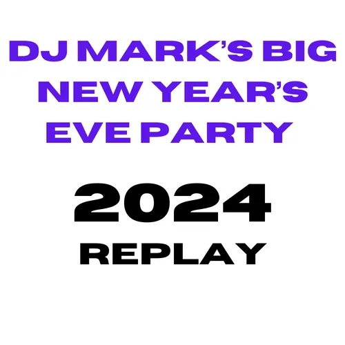 DJ Mark's Big New Year's Eve Party 2024