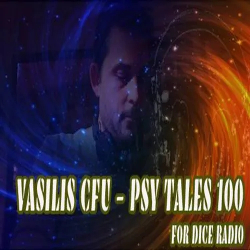 VASILIS CFU - PSY TALES 100 DICE RADIO 08/03/2022