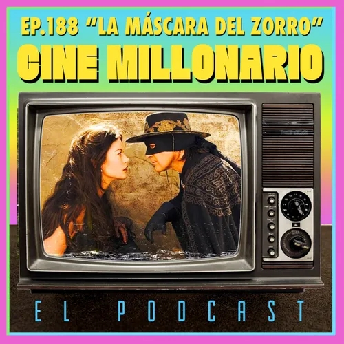 188 - La máscara del Zorro con Álvaro Godoy
