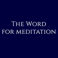 The Word For Meditation