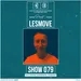 LesMove - shOw #079 Guestmix by DJ Tom Larson (Sonneberg, Germany)