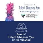 Bonus Episode! Retelling Talent Chooses You (in 15 minutes)