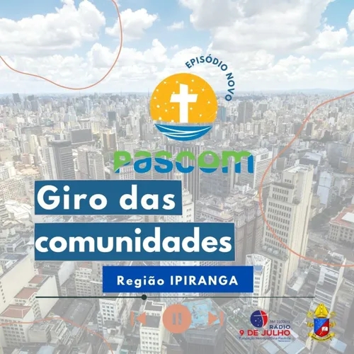 Giro das Comunidades / REGIÃO IPIRANGA - 09/12/2022