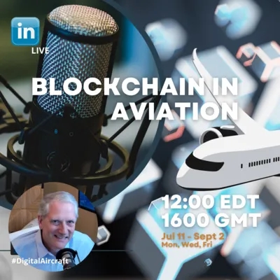 Ep 018 - Blockchain In Aviation | ETH for Private Jets? #LinkedInLIVE