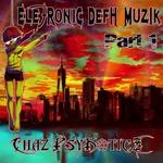 Ele7ronic Defh Muzik (Part 1)