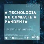 A Tecnologia como Peça Chave no Combate à Pandemia - Setor COVID #05