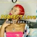 (SZN 2 EPS 10) PERFECT Love