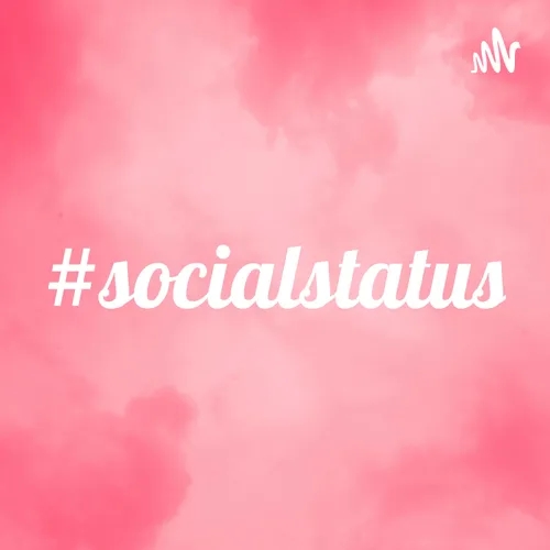 #socialstatus