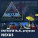 Cap. 6. Entrevista proyecto Nexus