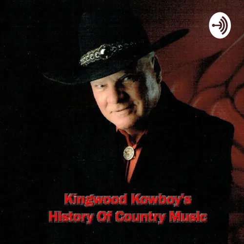 Kingwood Kowboy's History Of Country Music