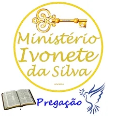 Ministério Ivonete da Silva - Pregação