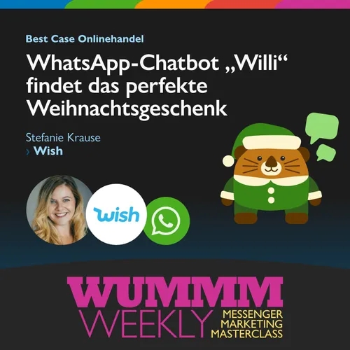 Stefanie Kunze - Wie kurbelt der Wish WhatsApp Chatbot Euer Weihnachtsgeschäft an?