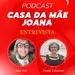 PODCAST CASA DA MÃE JOANA ENTREVISTA COM PAOLA CAVALLARI