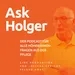 #23 - Ask Holger