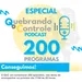 Especial 200 programas - QoC#200