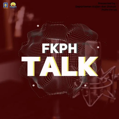 FKPH TALK #1: Apa itu FKPH Talk?