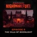 Nightmare Fuel #5: The Villa of Moonlight